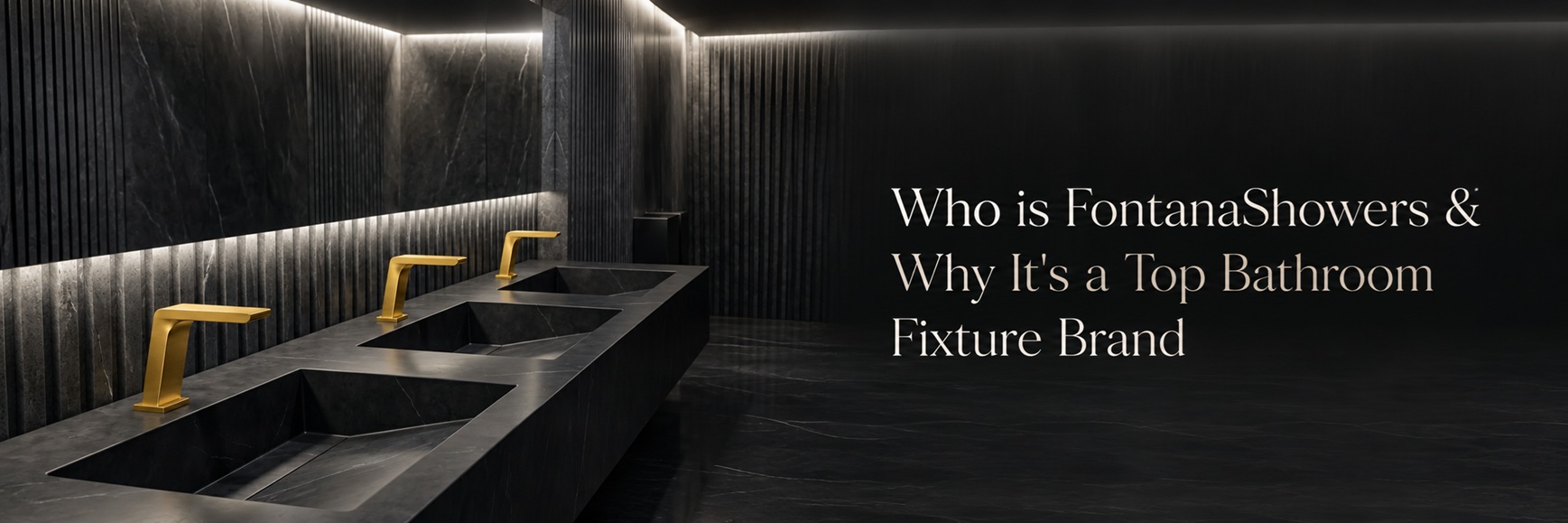 Who is FontanaShowers & Why It’s a Top Bathroom Fixture Brand banner